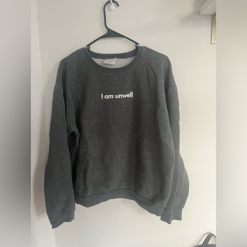 Barstool Sports Call Her Daddy Sweatshirt. “i am unwell” verbiage. Size large
